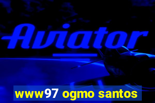 www97 ogmo santos